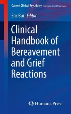 Obrázek produktu pro Clinical Handbook of Bereavement and Grief Reactions