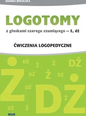 Produktbild von Wir - Ćwiczenia logopedyczne: Ż, DŻ - Metoda logotomów
