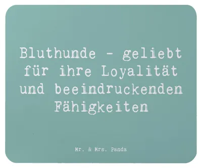 Produktbild von Mr. & Mrs. Panda Mauspad Spruch Loyaler Bluthund - Meeresbrise - Geschenk, Hunderasse, intelligenter Hund, treuer Begleiter, Mouse Pad, mousematte, laptop mousepad, Hunde