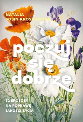 Obrázok produktu pre Poczuj sie dobrze. 52 sposoby na poprawe jakosci zycia