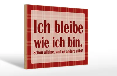 Produktbild von Holzschild Spruch 30x20cm Ich bleibe wie ich bin