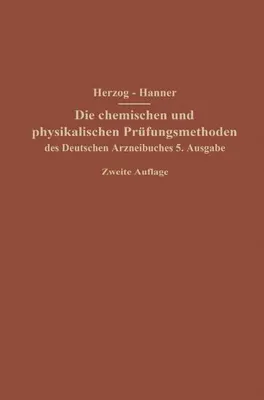 Obrázek produktu pro Die chemischen und physikalischen Prüfungsmethoden des Deutschen Arzneibuches 5. Ausgabe