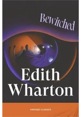 Obrázok produktu pre Edith Wharton: Bewitched – 3 Geistergeschichten (KURZE BEGEGNUNGEN)