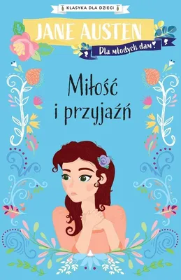 Immagine prodotto di Miłość i przyjaźń. Klasyka dla dzieci. Jane Austen