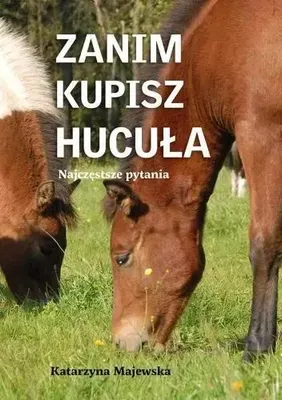 Produktbild von Zanim kupisz hucuła Najczęstsze pytania Katarzyna Majewska