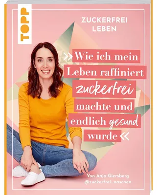 Immagine prodotto di Zuckerfrei leben. Wie ich mein Leben raffiniert zuckerfrei machte und endlich gesund wurde.