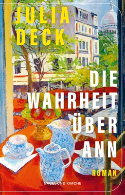 Buchcover von 'Die Wahrheit über Ann' - Gebundene Ausgabe von Julia Deck