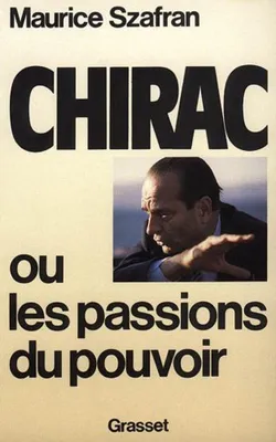 Image de Chirac, ou, Les passions du pouvoir