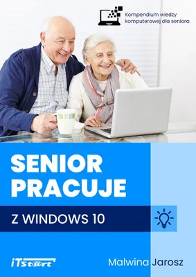 Produktbild von Senior pracuje w Windows 10 - poradnik obsługi komputera