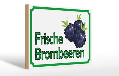 Produktbild von Holzschild Hinweis 30x20cm frische Brombeeren Hofladen