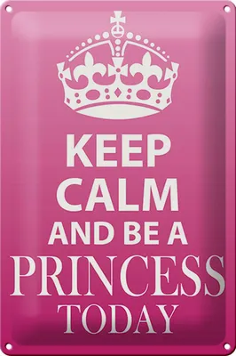 Produktbild von Blechschild Spruch 20x30cm Keep Calm and be a Princess