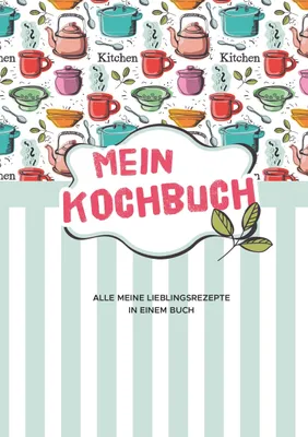 Produktbild von Mein Kochbuch zum Selberschreiben