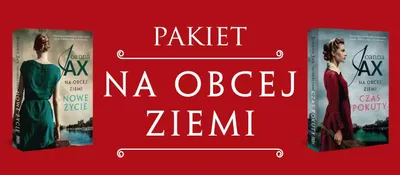 Image de Joanna Jax Pakiet Na obcej ziemi Nowe życie / Czas pokuty - Powieść