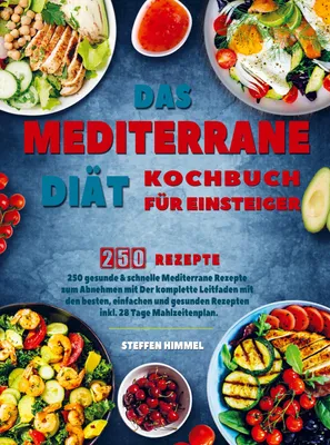 Produktbild von Das Mediterrane Diät Kochbuch für Einsteiger