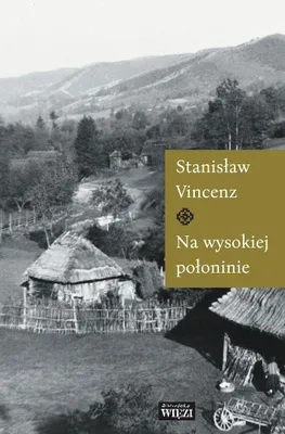 Image de Stanisław Vincenz Na wysokiej połoninie opowiadania