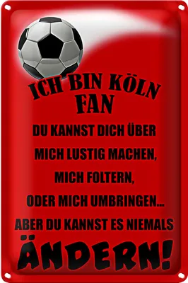 Produktbild von Blechschild Spruch 20x30cm ich bin KölnFan Fussball