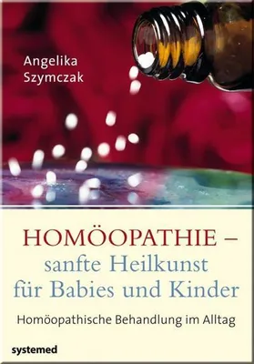 Produktbild von Szymczak, A: Homöopathie für Babies und Kinder