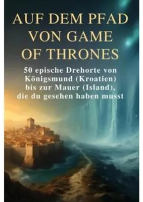 Produktbild von Auf dem Pfad von Game of Thrones