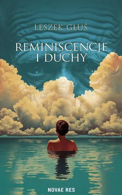 Produktbild von Reminiscencje i duchy - wspomnienia z dzieciństwa Leszka Głusia