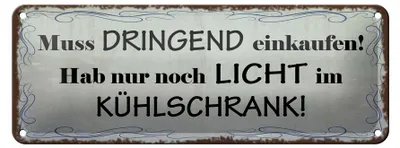 Produktbild von Blechschild Spruch 27x10cm ich hab nur Licht im Kühlschrank Dekoration