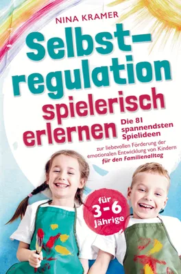 Produktbild von Selbstregulation spielerisch erlernen für 3-6 Jährige