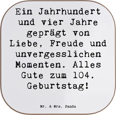Produktbild von Mr. & Mrs. Panda Tassenuntersetzer Spruch 104. Geburtstag - Weiß - Geschenk, Alter, Glückwunsch, Liebe, Meilenstein, Tischuntersetzer, Untersetzer Gläser, Tischschoner
