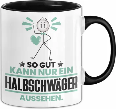 Produktbild von Halbschwäger Geschenk Tasse So Gut Kann Nur Ein Halbschwäger Aussehen Geschenkidee Kaffee-Becher (Schwarz)