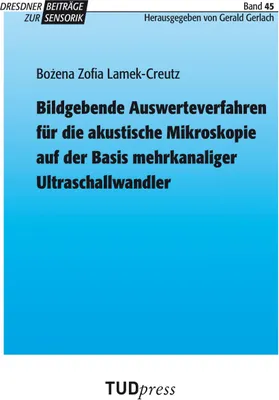 Produktbild von Bildgebende Auswerteverfahren für die akustische Mikroskopie auf der Basis mehrkanaliger Ultraschallwandler