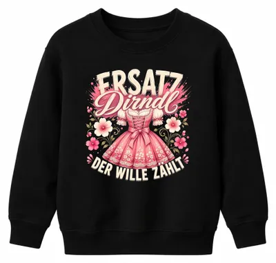 Produktbild von Ersatz Dirndl Der Wille zählt Trachtenshirt Lederhose Kinder Sweatshirt Pullover, Schwarz, 104