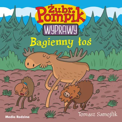 Produktbild von Bagienny łoś - Żubr Pompik. Wyprawy