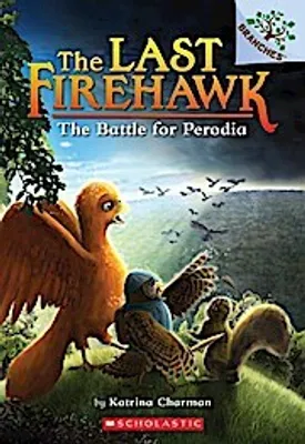 Image de The Battle for Perodia: A Branches Book (the Last Firehawk #6)