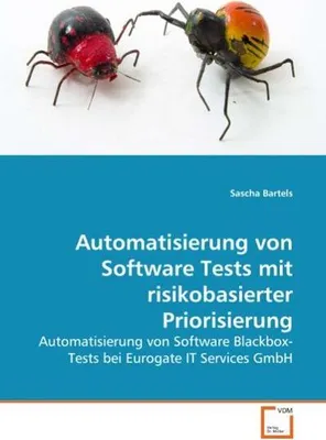 Zdjęcie produktu dla Automatisierung von Software Tests mit risikobasierter Priorisierung