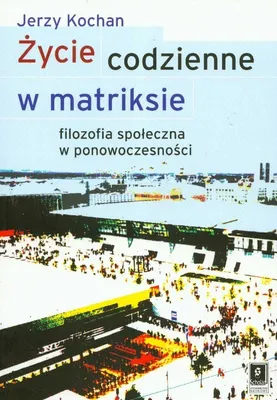 Produktbild von Życie codzienne w matriksie