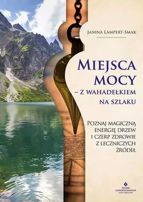 Immagine prodotto di Miejsca mocy. Z wahadełkiem na szlaku