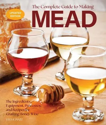 Immagine prodotto di The Complete Guide to Making Mead, Updated Edition