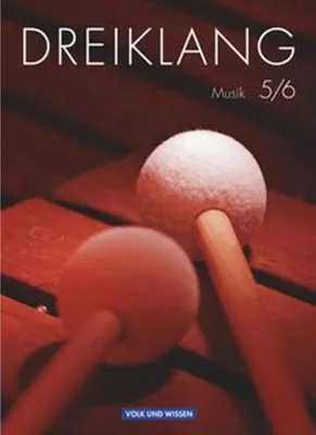 Obrázek produktu pro Dreiklang 5./6. Schuljahr - Schülerbuch - Sekundarstufe 1 - Östliche Bundesländer und Berlin - Neubearbeitung