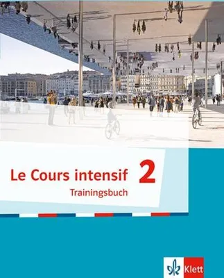 Image de Le Cours intensif 2. Trainingsbuch 2. Lernjahr
