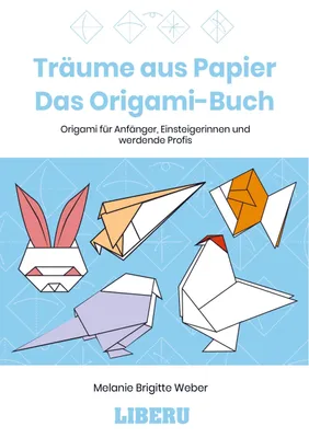 Produktbild von Träume aus Papier: Das Origami-Buch