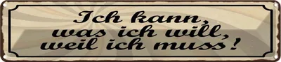 Produktbild von vianmo Blechschild 10x46 cm Ich kann was will weil muss Spruch Zitat