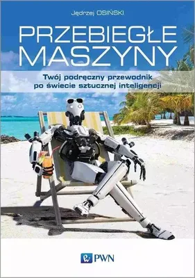 Produktbild von Przebiegłe maszyny - Jędrzej Osiński (Literatur, Popularwissenschaft auf Polnisch)
