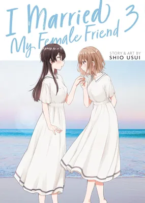 Produktbild von I Married My Female Friend Vol. 3