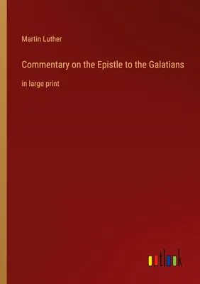 Produktbild von Commentary on the Epistle to the Galatians