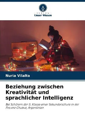 Produktbild von Beziehung zwischen Kreativität und sprachlicher Intelligenz