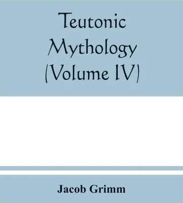 Produktbild von Teutonic mythology (Volume IV)