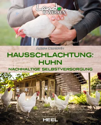 Obrázok produktu pre Hausschlachtung Huhn - Nachhaltige Selbstversorgung