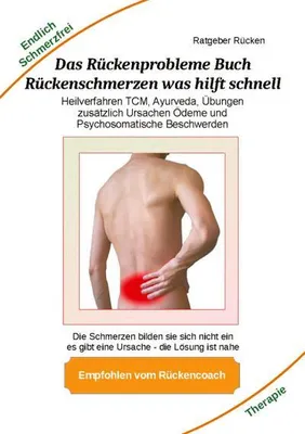 Produktbild von Das Rückenprobleme Buch - Rückenschmerzen was hilft  schnell?