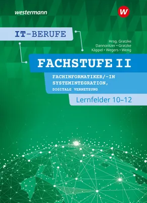 Produktbild von IT-Berufe. FachstufeII. Lernfelder 10-12 Fachinformatiker Systemintegration: Schulbuch