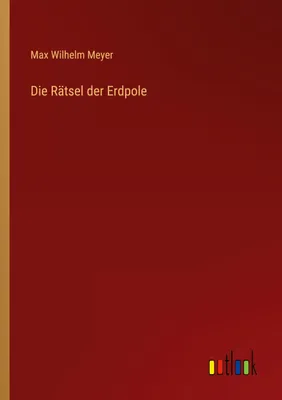 Produktbild von Die Rätsel der Erdpole