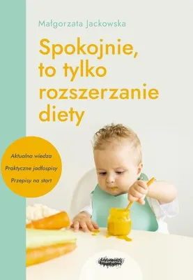 Obrázok produktu pre Spokojnie, to tylko rozszerzanie diety