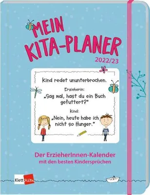 Produktbild von Mein Kita-Planer 2022/23: Der ErzieherInnen-Kalender mit den besten Kindersprüchen (Klett Kita Arbeitshilfen)